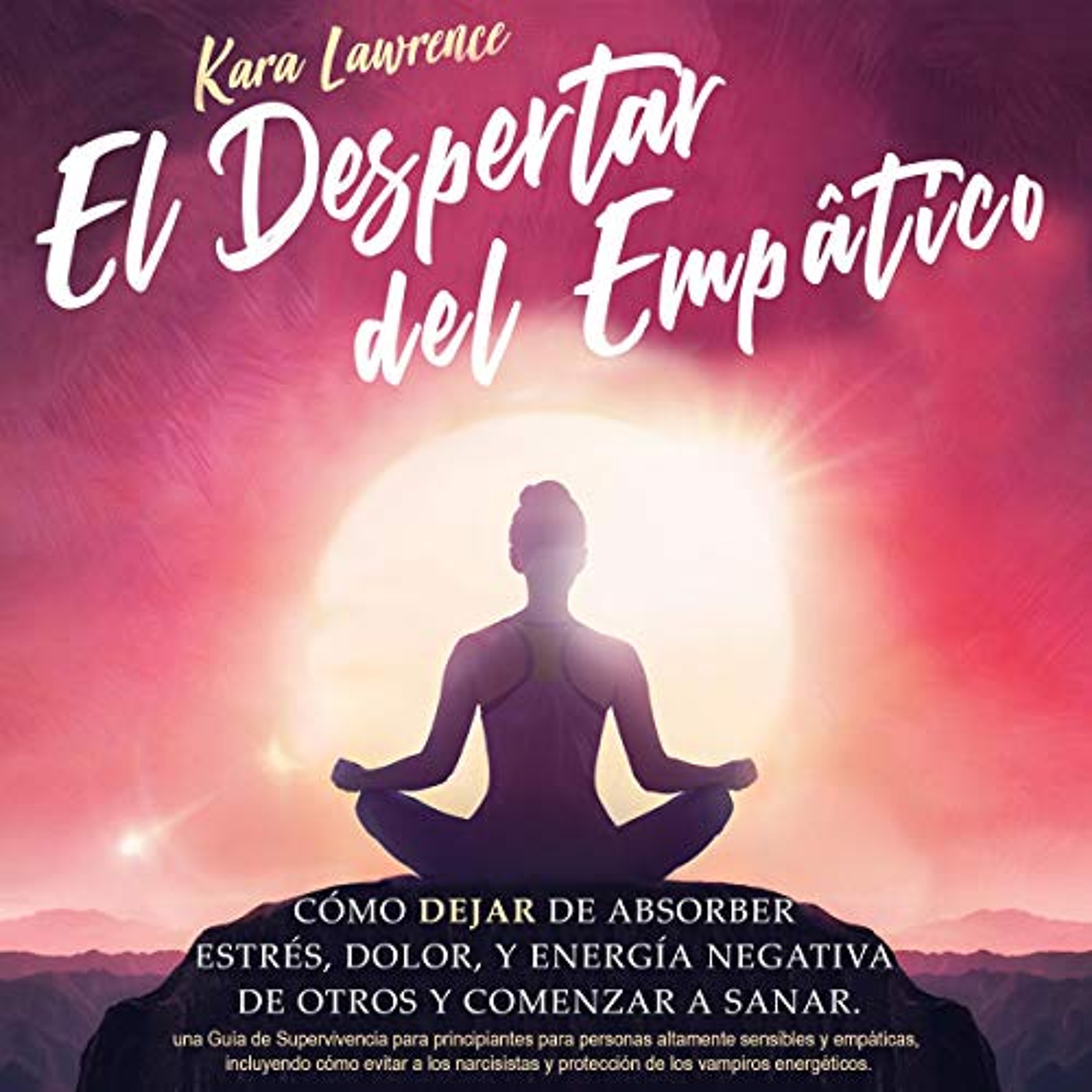 El Despertar Del Empático [The Awakening of the Empath] (Audiolibro) | Prueba Gratis