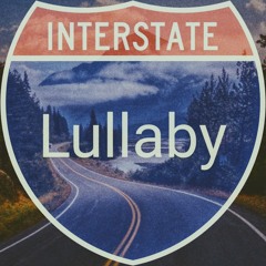 Interstate Lullaby (Lyrics by Poet and Deathrow)
