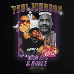 Paul Johnson (1971 - 2021) - Tribute Mix By Amine Edge & DANCE