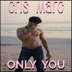Cris Marc ft I Manic Alice - Only You
