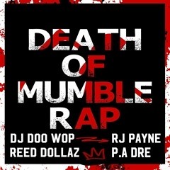 RJ Payne - Death Of Mumble Rap (Original & Remix)