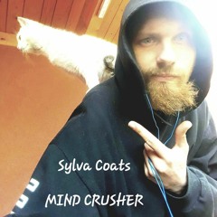 Sylva Coats (Antalas) - Mind Crusher 180BPM