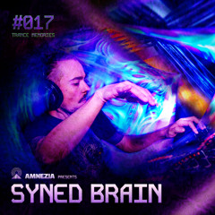 AMNEZIA PODCAST: TRANCE MEMORY #017 | SYNED BRAIN