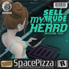 SellRude - My Heard [Out Now]