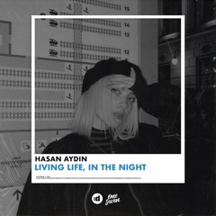 Living Life, in The Night