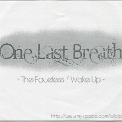 One Last Breath - The Faceless
