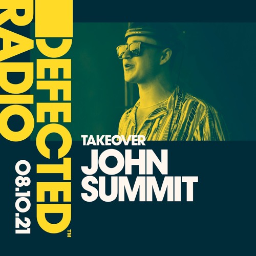 Stream Defected Radio Show Hosted by John Summit - 08.10.21 by Defected  Records | Listen online for free on SoundCloud