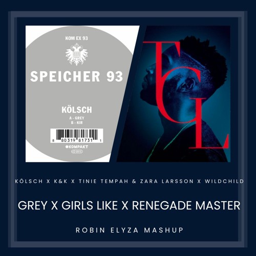 Grey x Girls Like x Renegade Master (Robin Elyza Mashup) *FILTERED DUE TO COPYRIGHT* - Free DL ❤︎