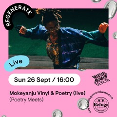 Regenerate Festival - Mokeyanju (Live Poetry & Vinyl Session)