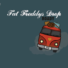 Roady (Fat Freddy's Drop Edit)