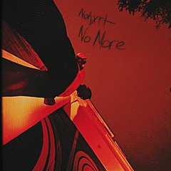 NOHXRT - NO MORE (prod. Moonlight & Nash)