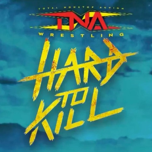 Stream episode TNA Hard To Kill Review Nic Nemeth Debuts