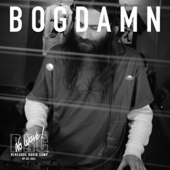 Renegade Radio Camp - BOGDAMN (No Wave!) - Mix 09-03-2024