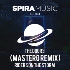 The Doors - Riders On The Storm (Mastero Remix) [Free Download]