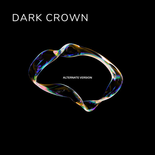 Dark Crown (Alternate Version)