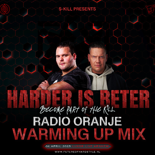 Radio Oranje - Harder is Beter Become part of the Kill warming up mix
