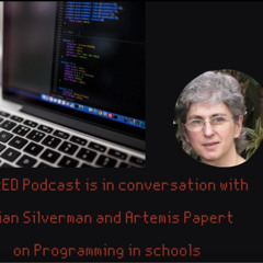 ShiftED: Brian Silverman and Artemis Papert on Programming in Schools