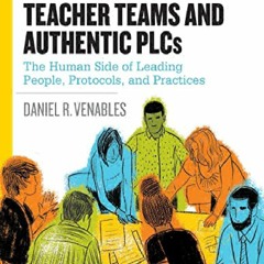 [PDF] READ Free Facilitating Teacher Teams and Authentic PLCs: The Hum