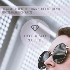 Costa Mee, Pete Bellis & Tommy - Looking For You