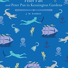 [View] EBOOK √ Peter Pan and Peter Pan in Kensington Gardens (Arcturus Children's Cla