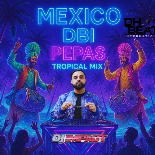 Mexico - DBi Pepas Tropical ReFix