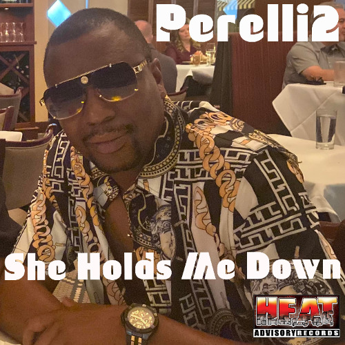 PERELLI2 - SHE HOLDS ME DOWN