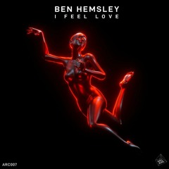 Ben Hemsley - I Feel Love (Extended Remix)