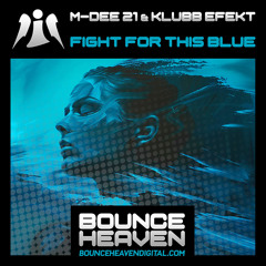 M DEE 21 & Klubb Efekt-Fight For This Blue (Sample)