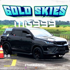 Gold Skies #MG999 (Fthrasmnthl Rem1x)ANS SUPERDUPEREXP
