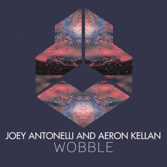 Joey Antonelli & Aeron Kellan - Wobble