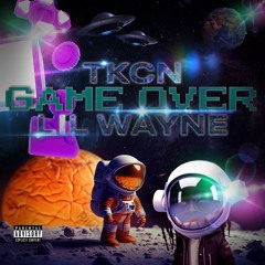 Game Over (Feat. Lil Wayne)