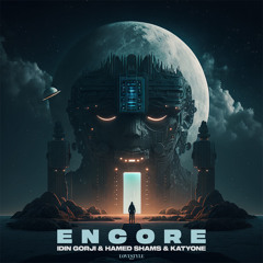 IDIN GORJI & HAMED SHAMS & KATYONE - ENCORE