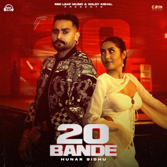20 Bande By Hunar Sidhu | Coin Digital | New Punjabi Songs 2022 | Latest New Punjabi Songs 2022