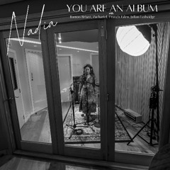 Nadia - You're An Album (Live In Studio)