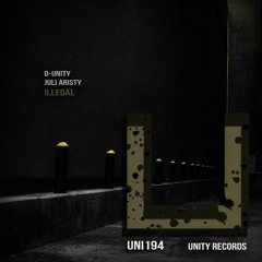 D-Unity, Juli Aristy - Illegal (Original Mix)[UNITY RECORDS]