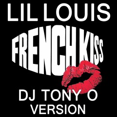 LIL LOUIS French Kiss (Dj Tony O Version)