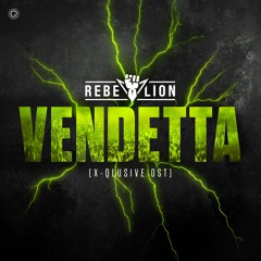 Rebelion - Vendetta (X-Qlusive OST) | Q-dance records