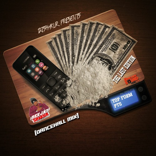 DJSHAKUR - 🎮TOP FORM PT5 MIXTAPE👑(JULY 2019)(LAST EDITION)