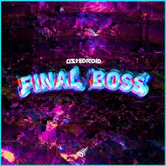Final Boss - Original Mix