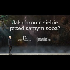 Jak chronić siebie przed samym sobą? #198