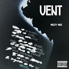 Mighty Mike - Vent