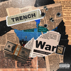 Trench Wars Prod. Two4Flex