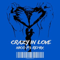CRAZY IN LOVE (Nico's Remix)