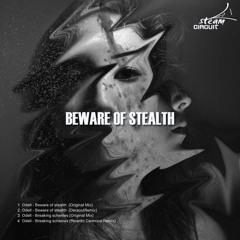 Odell - Beware Of Stealth (Deraout Remix)