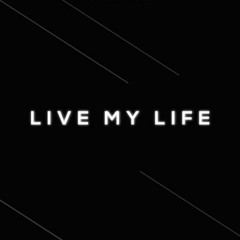 Live My Life (AFTERMATH REMIX)