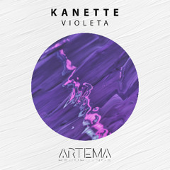 Kanette - Violeta (Artema Recordings)