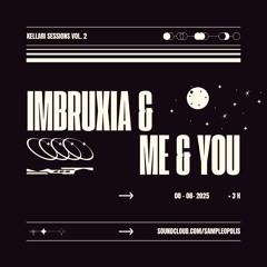 Imbruxia & Me & You 08-08-25