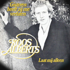 Gisteren Heeft Zij Me Verlaten