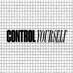 CONTROL YOURSELF