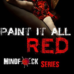 [VIEW] EPUB 💝 Paint It All Red (Mindf*ck Series Book 5) by  S.T. Abby EPUB KINDLE PD